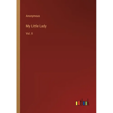 My Little Lady: Vol. II