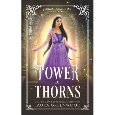 Tower Of Thorns: A Fairy Tale Retelling Of Rapunzel