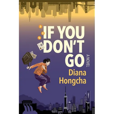 If You Don't Go: A Twisty Thriller of Lost Bitcoins and Buried Memories in Modern China