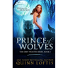 Prince of Wolves: Book 1, Grey Wolves Series