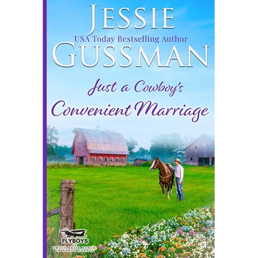 Just a Cowboy's Convenient Marriage (Sweet Western Christian Romance book 1) (Flyboys of Sweet Briar Ranch in North Dakota)
