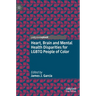 Heart, Brain and Mental Health Disparities for LGBTQ People of Color