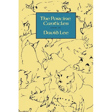 The Porcine Canticles