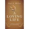 A Loving Life: In a World of Broken Relationships