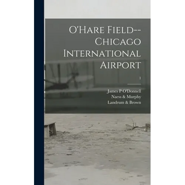 O'Hare Field--Chicago International Airport; 1