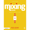 Mixing Audio: Concepts, Practices, and Tools