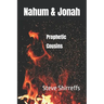 Nahum and Jonah: Prophetic Cousins