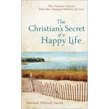 Christian's Secret of a Happy Life