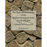 The Base-metal Coinage of the Western Satraps of India, ca.50-400 AD: Catalogue and Rarity Guide