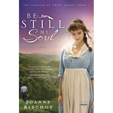 Be Still My Soul: The Cadence of Grace, Book 1