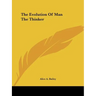The Evolution Of Man The Thinker