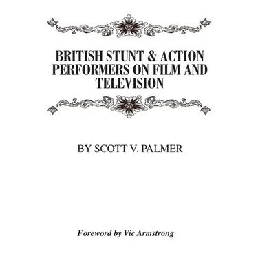 British Stunt & Action Performers On Film & Television