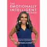 The Emotionally Intelligent Woman, Master Your Emotions, Communicate Fearlessly and Lead With Confidence