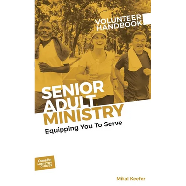 Senior Adult Ministry Volunteer Handbook