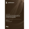 Advances and Applications of Soft Computing
