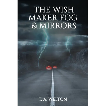 The Wish Maker Fog and Mirrors