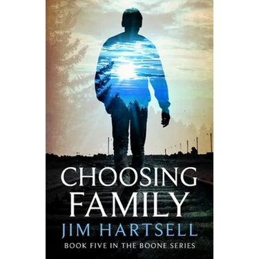Choosing Family: Book Five in the Boone Series
