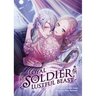 Loyal Soldier, Lustful Beast (Light Novel)