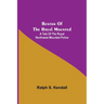 Benton Of The Royal Mounted: A Tale Of The Royal Northwest Mounted Police