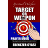 Target or Weapon: The Prayer Book