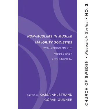 Non-Muslims in Muslim Majority Societies - With Focus on the Middle East and Pakistan