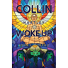 Collin Hartley Woke Up