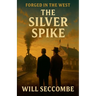 The Silver Spike