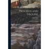 Progress and Decline; the Group in Evolution