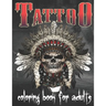 Tattoo Coloring Book For Adults: Over 148 Coloring Pages For Adult Relaxation With Beautiful Modern Tattoo Designs Such As Sugar Skulls, Hearts, Roses