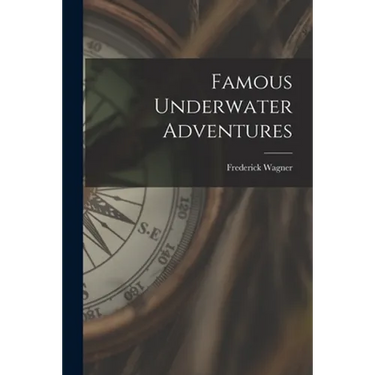 Famous Underwater Adventures