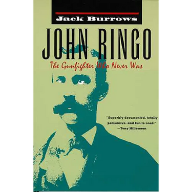 John Ringo: The Gunfighter Who Never Was