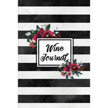 Wine Journal: Tasting Wines Notebook, Personal Review Log Notes Pages, Write & Record Taste Rating, Wine Lovers Gift, Book
