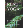Real Yoga: As it is by Dr Chandra Shekhar Bhatt