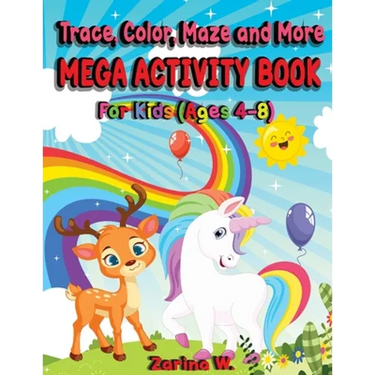 Trace, Color, Maze and More Mega Activity Book for Kids (ages 4-8): Hours of fun tracing and coloring cute and fun animals, learning motivational quot