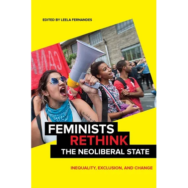 Feminists Rethink the Neoliberal State: Inequality, Exclusion, and Change