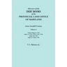 Abstracts of the Debt Books of the Provincial Land Office of Maryland. Anne Arundel County, Volume I. Calvert Papers: 1750; Liber 1: 1753, 1754, 1755,