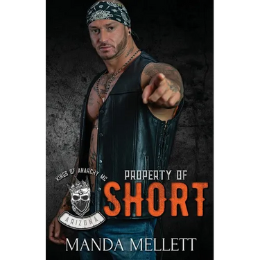 Property of Short (Kings of Anarchy MC Arizona)