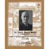 Dr. David James Wood (1865-1937): Father of Ophthalmology and First Medical Specialist in South Africa