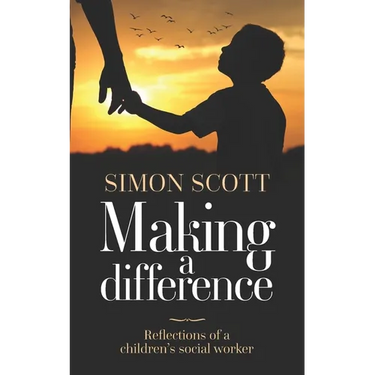 Making a Difference: Reflections of a children's social worker