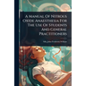 A Manual Of Nitrous Oxide Anaesthesia For The Use Of Students And General Practitioners