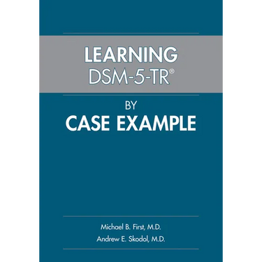 Learning Dsm-5-Tr(r) by Case Example