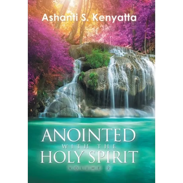 Anointed with the Holy Spirit: Volume 2