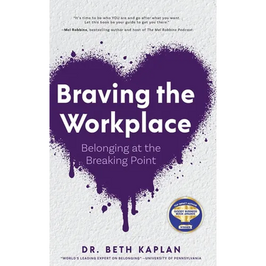 Braving the Workplace
