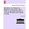Narrative of a Mission to Bokhara in the Years 1843-1845, to Ascertain the Fate of Colonel Stoddart and Captain Conolly.