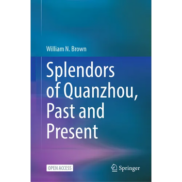 Splendors of Quanzhou, Past and Present