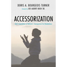Accessorization: God's Expectations of Believers-Consequences for Disobedience