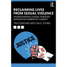 Reclaiming Lives from Sexual Violence: Understanding Shame Through Innovative Narrative Therapy