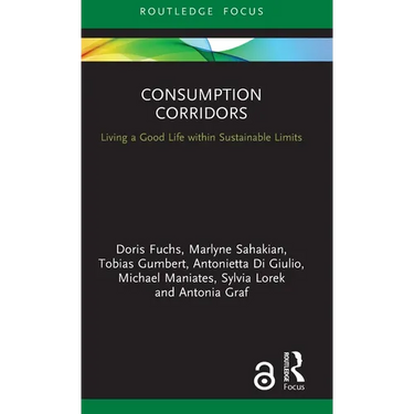 Consumption Corridors: Living a Good Life Within Sustainable Limits