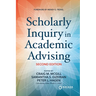 Scholarly Inquiry in Academic Advising