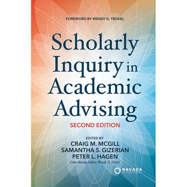 Scholarly Inquiry in Academic Advising
